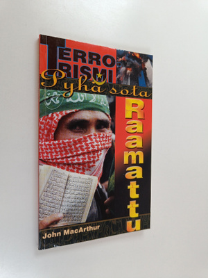 John MacArthur : Terrorismi, pyhä sota, Raamattu