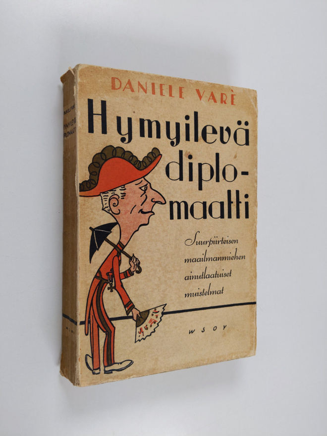 Daniele Vare : Hymyilevä diplomaatti : muistelmia