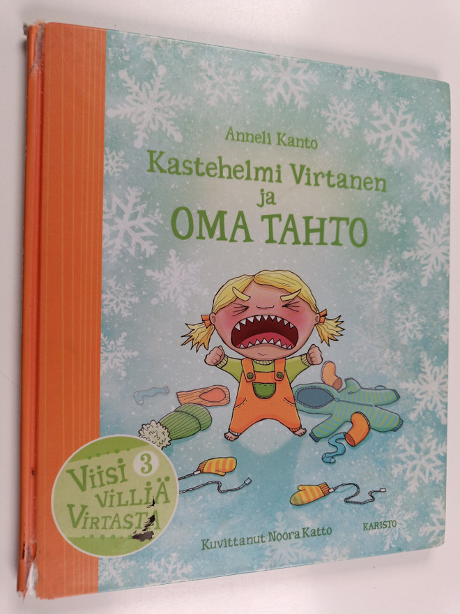 Anneli Kanto : Kastehelmi Virtanen ja oma tahto