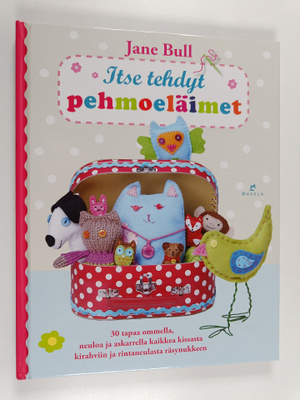 Jane Bull : Itse tehdyt pehmoeläimet