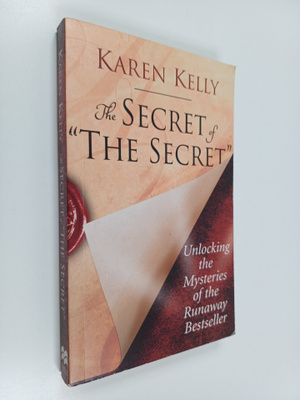 Karen Kelly : The Secret of "The Secret" - Unlocking the ...