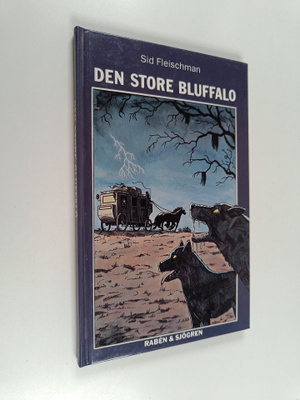 Sid Fleischman : Den store Bluffalo