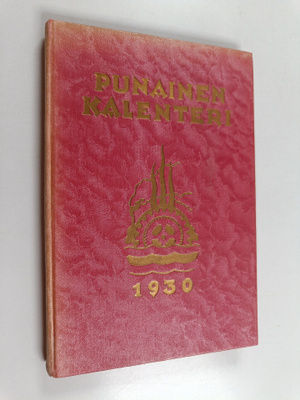 Punainen kalenteri 1930 : Työväenjärjestöjen tiedonantaja...