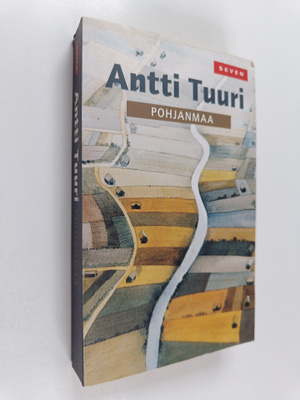 Antti Tuuri : Pohjanmaa : romaani