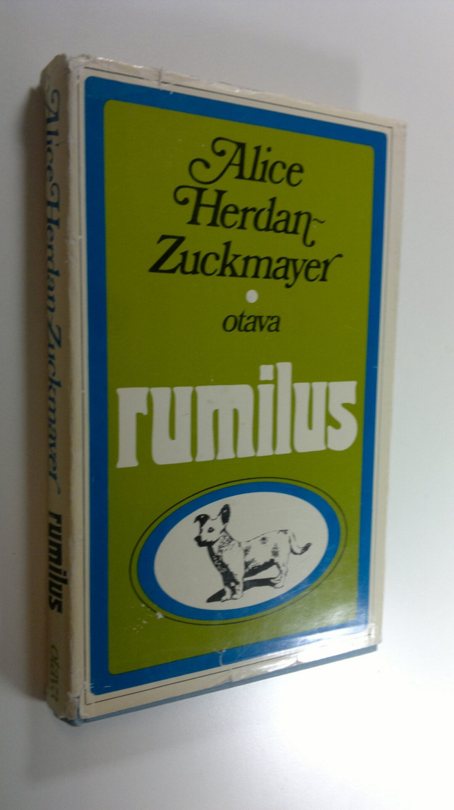 Alice Herdan-Zuckmayer : Rumilus : tarina omituisesta per...