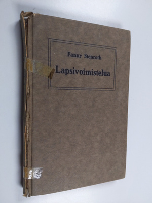 Fanny Stenroth : Lapsivoimistelua : voimistelun käsikirja...