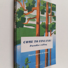 Magnus Londen : Come to Finland! : paradise calling : tra... - pikkukuva 1