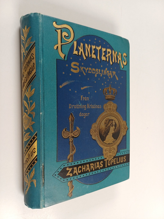 Zacharias Topelius : Planeternas skyddslingar :; en tids-...