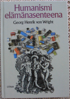 Georg Henrik von Wright: Humanismi elämänasenteena