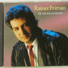 Rainer Friman • Se On Salaisuus CD - pikkukuva 1