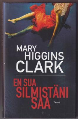 Mary Higgins Clark: En sua silmistäni saa