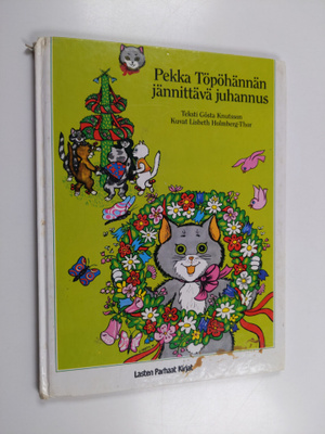Gösta Knutsson : Pekka Töpöhännän jännittävä juhannus ; P...