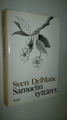 Sven Delblanc : Samuelin tyttäret
