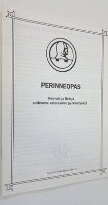 Perinneopas : Neuvoja ja tietoja sotiemme veteraanien per...