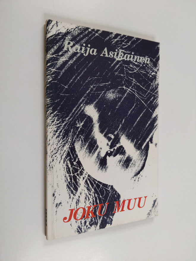 Raija Asikainen : Joku muu