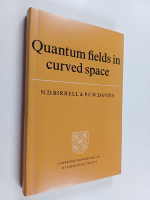 N. D. Birrell : Quantum fields in curved space. N. D. Bir...