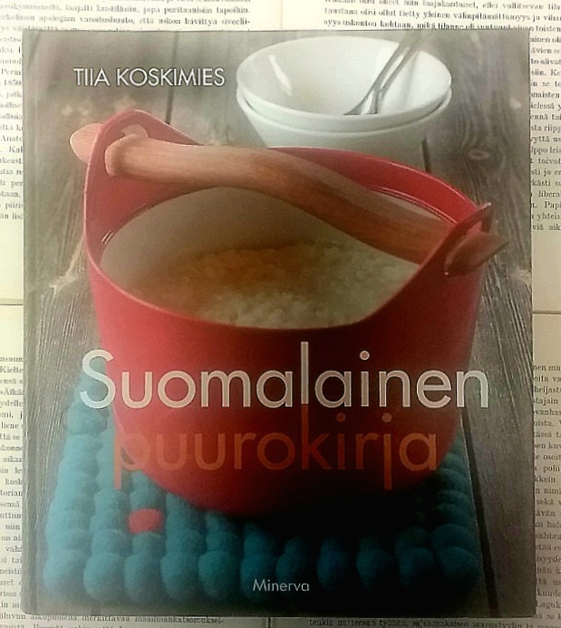 Tiia Koskimies - Suomalainen puurokirja (sid.)