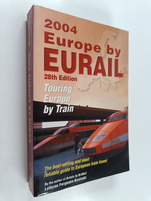Laverne Ferguson-Kosinski : Europe by Eurail 2004 : Touri...
