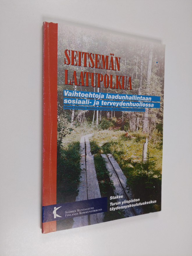 Seitsemän laatupolkua : vaihtoehtoja laadunhallintaan sos...
