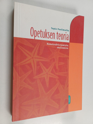 Tapio Puolimatka : Opetuksen teoria : konstruktivismista ...