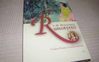 L.M. Montgomery Runotyttö Uuden Kuun Emilian tarina  -sid