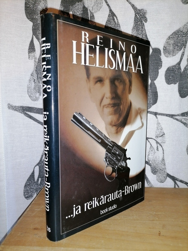 Reino Helismaa ...ja reikärauta-Brown - 1.p.2001