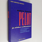 Antero Toskala : Pelot ja niiden voittaminen : kohti uude... - pikkukuva 1