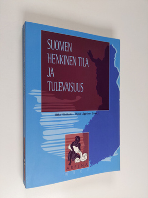 Ilkka ym. Niiniluoto : Suomen henkinen tila ja tulevaisuus