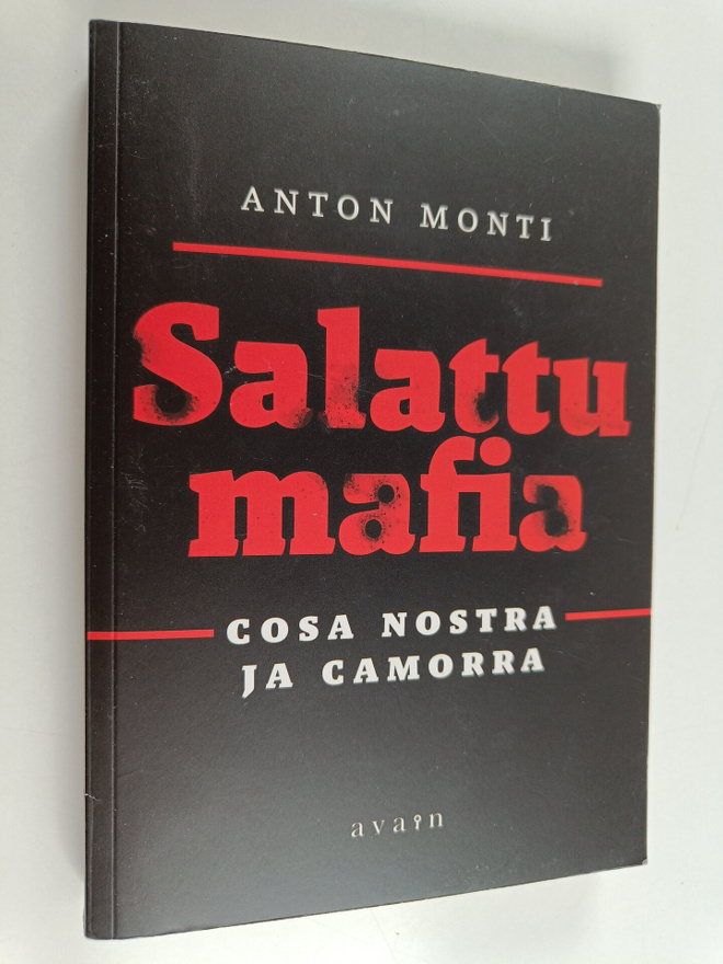 Anton Monti : Salattu mafia