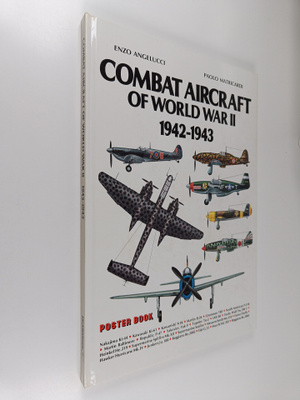 Enzo Angelucci : Combat Aircraft of World War II 1942-1943
