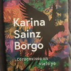 Karina Sainz Borgo: Caracasissa on vielä yö - pikkukuva 1