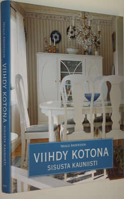 Ingald Andersson : Viihdy kotona, sisusta kauniisti