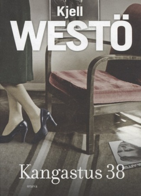 Kjell Westö : Kangastus 38