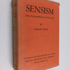 Charles Smith : Sensism : the philosophy of the west - vo... - pikkukuva 1