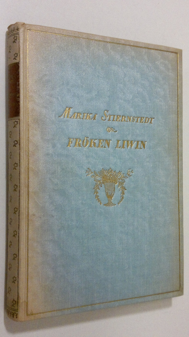 Marika Stiernstedt : Fröken Liwin