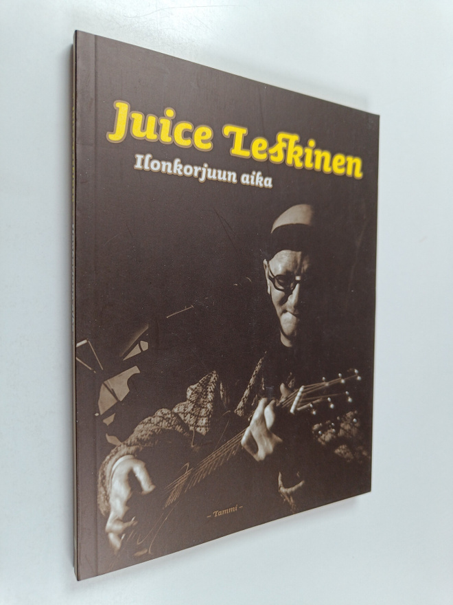 Juice Leskinen : Ilonkorjuun aika