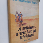 Eva Mannerheim Sparre : Aavikkoa, aurinkoa ja hiekkaa : r... - pikkukuva 1