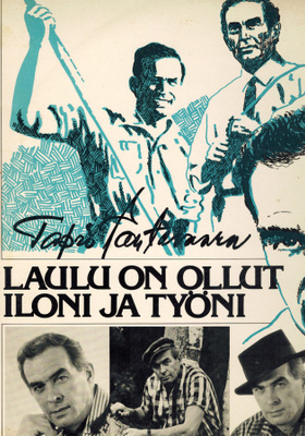 Tapio Rautavaara: Laulu on ollut iloni ja työni (LP)