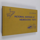 Maurice W. Van Allen : Pictorial Manual of Neurologic Tests - pikkukuva 1
