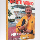 Ismo Mäkinen : Piikkareita ja tanssikenkiä : Martti Vaini... - pikkukuva 1