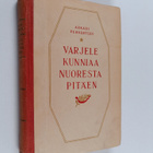 Arkadi Perventsev : Varjele kunniaa nuoresta pitäen - pikkukuva 1
