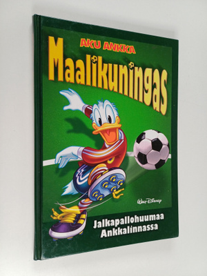 Walt Disney : Aku Ankka Maalikuningas