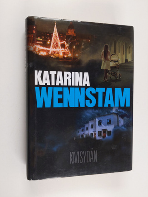 Katarina Wennstam : Kivisydän