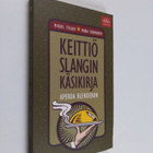 Mikael Tissari : Keittiöslangin käsikirja : aperoa blende... - pikkukuva 1