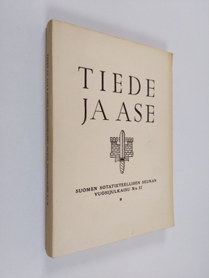 Tiede ja ase : Suomen sotatieteellisen seuran vuosijulkai...