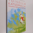 Senni Jyrkiäinen : Toisella katsomalla : maahanmuuttajist... - pikkukuva 1