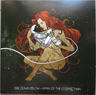 Fire Down Below – Hymn Of The Cosmic Man LP US 2018 Splatter