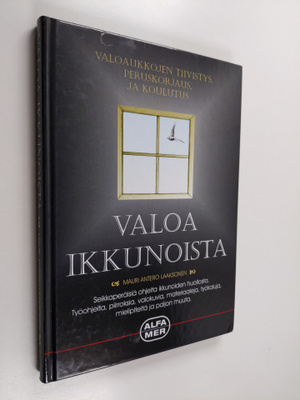 Mauri Antero Laaksonen : Valoa ikkunoista