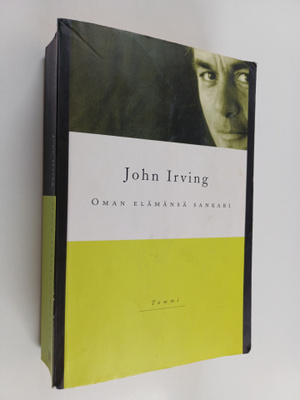 John Irving : Oman elämänsä sankari