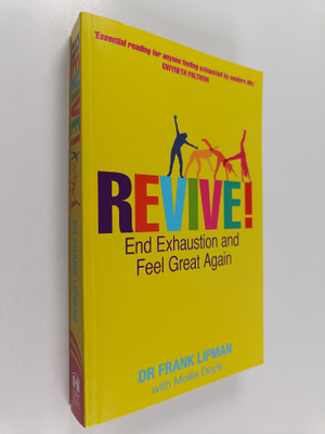 Frank Lipman : Revive! - End Exhaustion and Feel Great Again